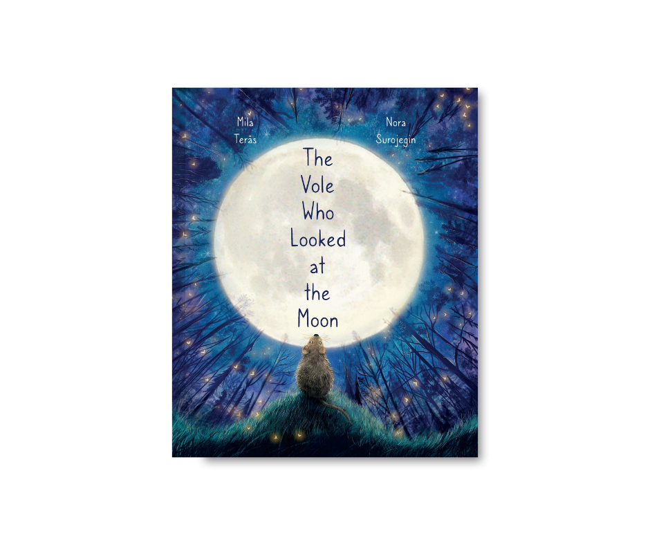 The Vole Who Looked at the Moon (Pre-Order)