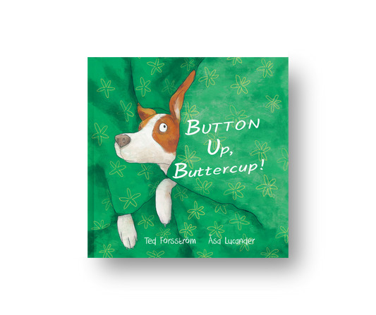 Button Up, Buttercup! (Pre-Order)